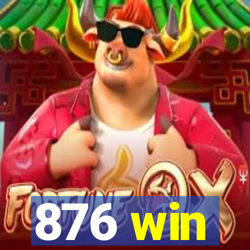 876 win